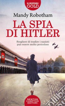 La spia di Hitler libro di Robotham Mandy