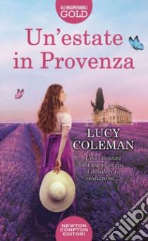 Un'estate in Provenza libro di Coleman Lucy