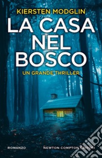 La casa nel bosco libro di Modglin Kiersten