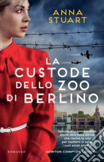 La custode dello zoo di Berlino libro di Stuart Anna