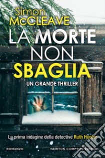 La morte non sbaglia libro di McCleave Simon