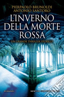 L'inverno della morte rossa libro di Brunoldi Pierpaolo; Santoro Antonio