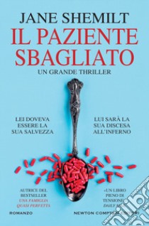 Il paziente sbagliato libro di Shemilt Jane