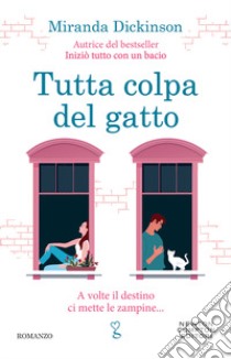 Tutta colpa del gatto libro di Dickinson Miranda