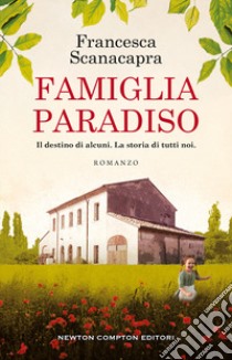 Famiglia paradiso libro di Scanacapra Francesca