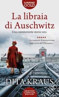 La libraia di Auschwitz libro di Kraus Dita