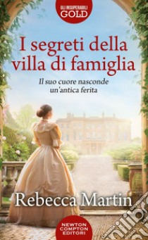 I segreti della villa di famiglia libro di Martin Rebecca