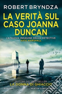 La verità sul caso Joanna Duncan libro di Bryndza Robert