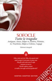 Tutte le tragedie libro di Sofocle; Pontani F. M. (cur.)