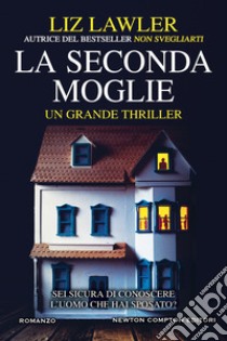 La seconda moglie libro di Lawler Liz