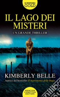 Il lago dei misteri libro di Belle Kimberly