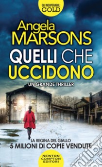 Quelli che uccidono libro di Marsons Angela