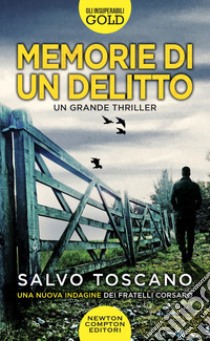 Memorie di un delitto libro di Toscano Salvo