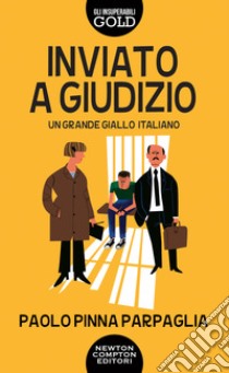 Inviato a giudizio libro di Pinna Parpaglia Paolo