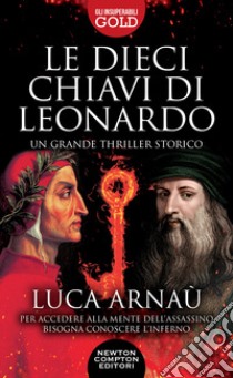 Le dieci chiavi di Leonardo libro di Arnaù Luca