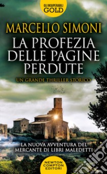 La profezia delle pagine perdute libro di Simoni Marcello