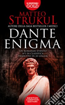 Dante enigma libro di Strukul Matteo