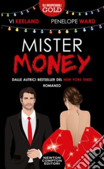 Mister money libro di Ward Penelope; Keeland Vi