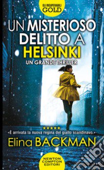 Un misterioso delitto a Helsinki libro di Backman Elina