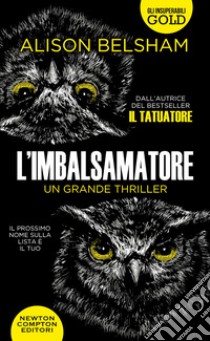 L'imbalsamatore libro di Belsham Alison