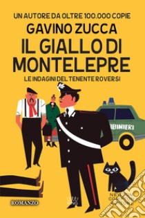 Il giallo di Montelepre. Le indagini del tenente Roversi libro di Zucca Gavino