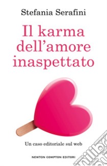 Il karma dell'amore inaspettato libro di Stefania S.