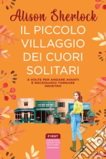 Il piccolo villaggio dei cuori solitari libro di Sherlock Alison