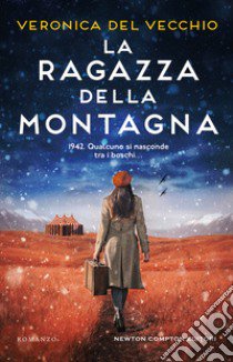 La ragazza della montagna libro di Del Vecchio Veronica