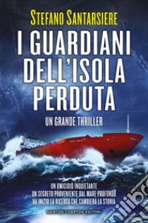 I guardiani dell'isola perduta libro di Santarsiere Stefano