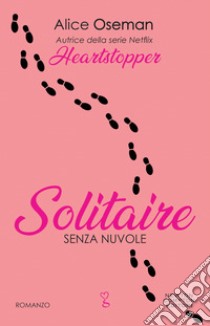 Senza nuvole. Solitaire libro di Oseman Alice