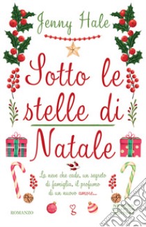 Sotto le stelle di Natale libro di Hale Jenny