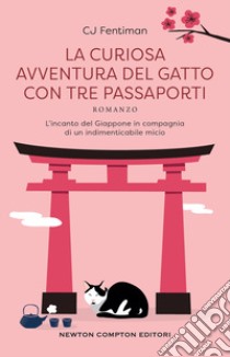 La curiosa avventura del gatto con tre passaporti libro di Fentiman C. J.