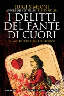 I delitti del Fante di Cuori libro di Simeoni Luigi