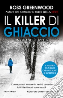 Il killer di ghiaccio libro di Greenwood Ross