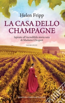 La casa dello champagne libro di Fripp Helen