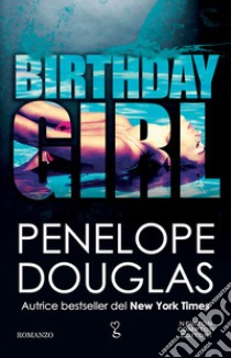 Birthday girl libro di Douglas Penelope