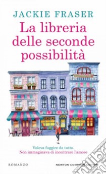 La libreria delle seconde possibilità libro di Fraser Jackie