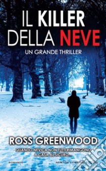 Il killer della neve libro di Greenwood Ross