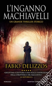 L'inganno Machiavelli libro di Delizzos Fabio