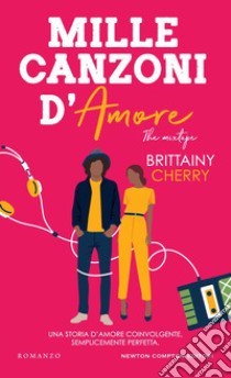 Mille canzoni d'amore libro di Cherry Brittainy C.