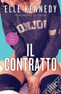 Il contratto. The deal libro di Kennedy Elle