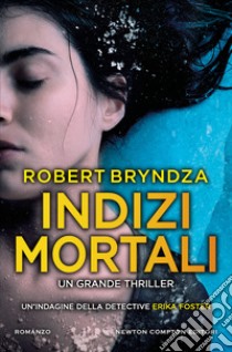 Indizi mortali libro di Bryndza Robert