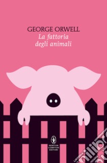 La fattoria di animali. Ediz. integrale libro di Orwell George