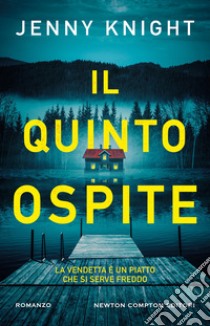 Il quinto ospite libro di Knight Jenny