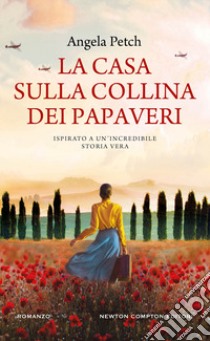 La casa sulla collina dei papaveri libro di Petch Angela