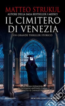 Il cimitero di Venezia libro di Strukul Matteo