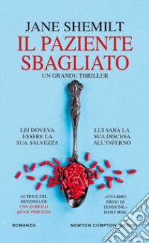 Il paziente sbagliato libro di Shemilt Jane