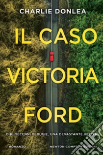 Il caso Victoria Ford libro di Donlea Charlie