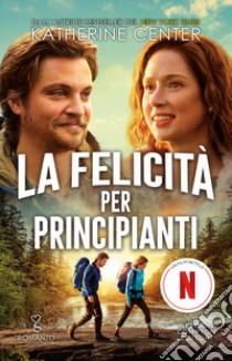 La felicità per principianti libro di Center Katherine