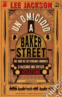 Un omicidio a Baker Street libro di Jackson Lee